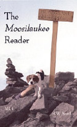 The Moosilaukee Reader: Volume I